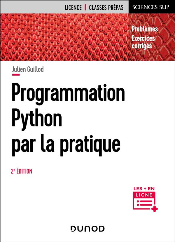 Programmation Python par la pratique. Problèmes et exercices corrigés, 2e édition