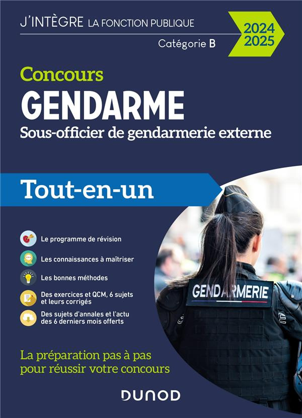Concours Gendarme, sous-officier de gendarmerie externe Catégorie B. Tout-en-un, Edition 2024-2025