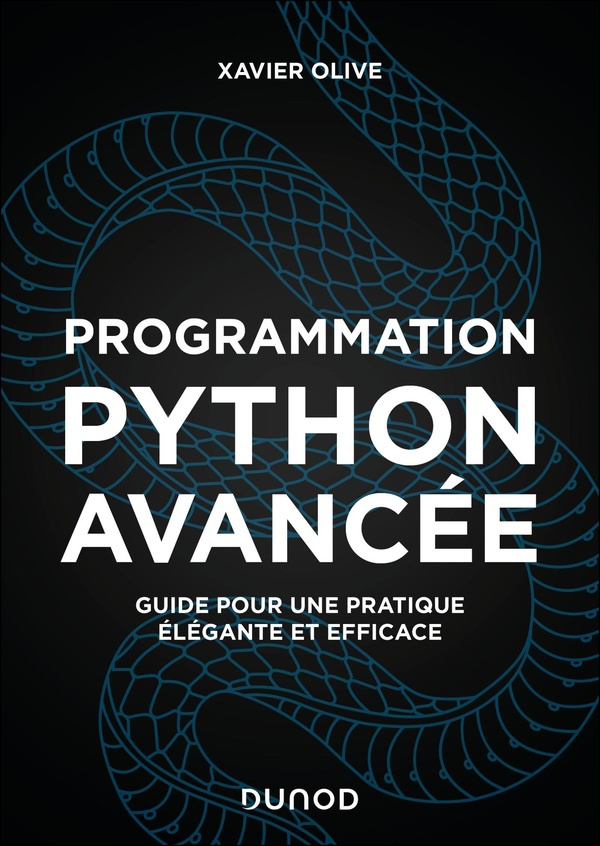 Programmation Python avancée. Guide pour une pratique élégante et efficace, 2e édition