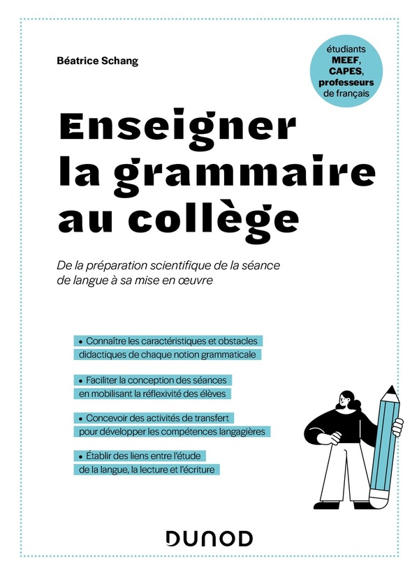 Enseigner la grammaire au collège. De la préparation de la séance de langue à sa mise en oeuvre
