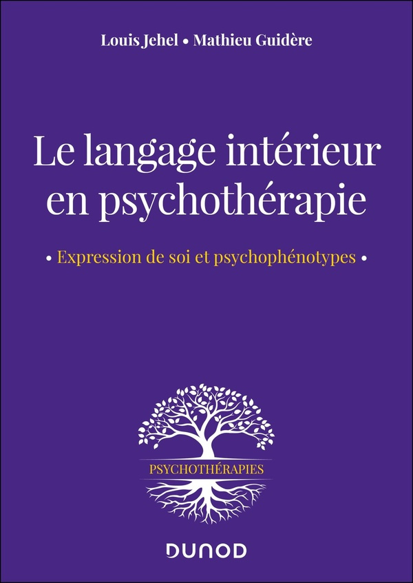 Le langage intérieur en psychothérapie. Expression de soi et psychophénotypes