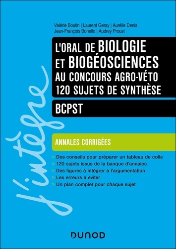 L'oral de biologie et biogéosciences aux concours agro-véto BCPST. 120 sujets de synthèse, annales c