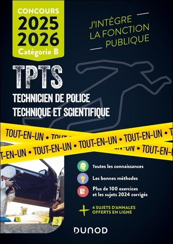 Concours TPTS Technicien de Police Technique et Scientifique. Catégorie B, Edition 2025-2026
