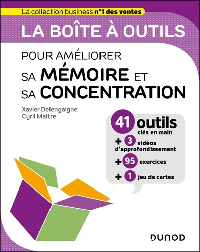 La boîte à outils pour améliorer sa mémoire et sa concentration. 41 outils clés en main