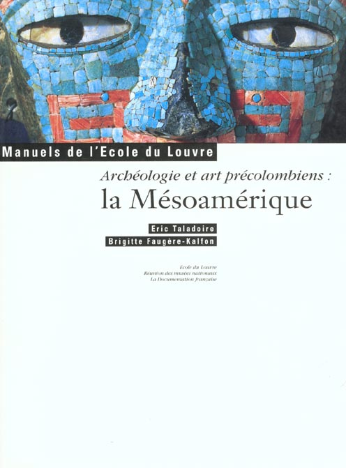 Archéologie et art précolombiens : la Mésoamérique