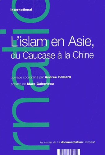 L'islam en Asie, du Caucase à la Chine