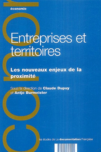 Entreprises et territoires. Les nouveaux enjeux de la proximité