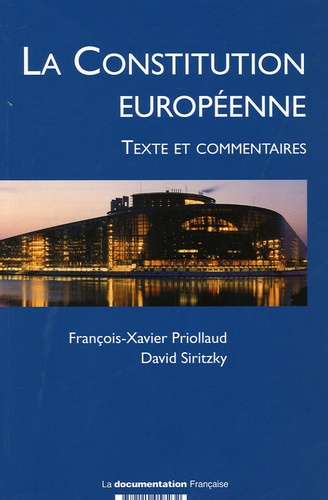La Constitution européenne . Texte et commentaires