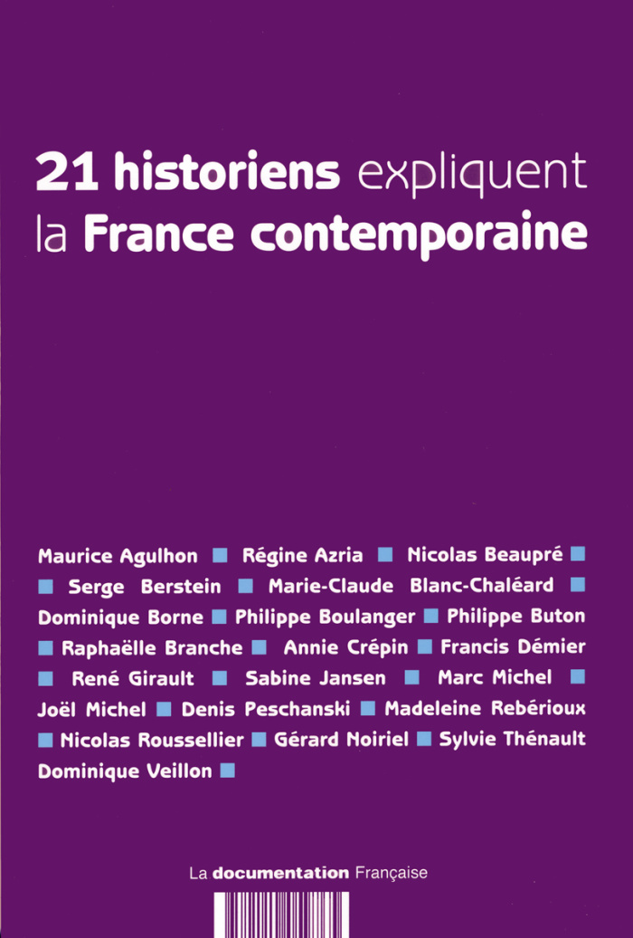 21 historiens expliquent la France contemporaine