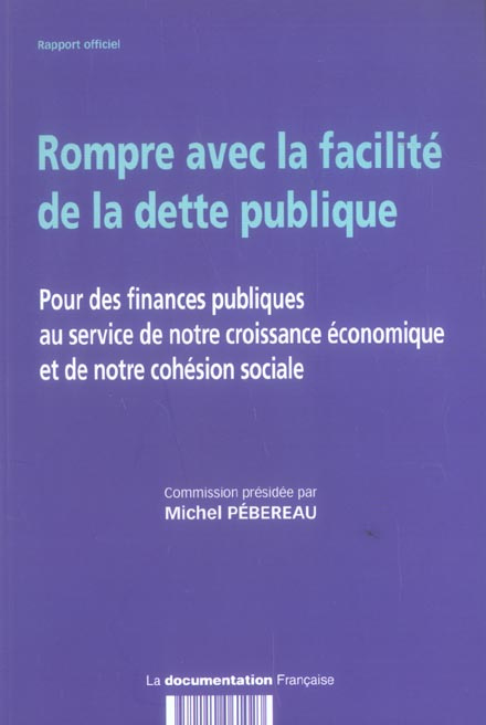 Rompre avec la facilité de la dette publique. Pour des finances publiques au service de notre croiss