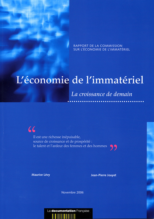 L'économie de l'immatériel . La croissance de demain