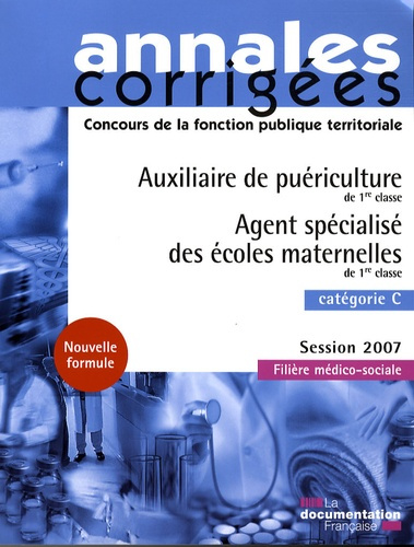 Auxiliaire de puériculture de 1e classe - Agent spécialisé des écoles maternelles de 1e classe. Fili