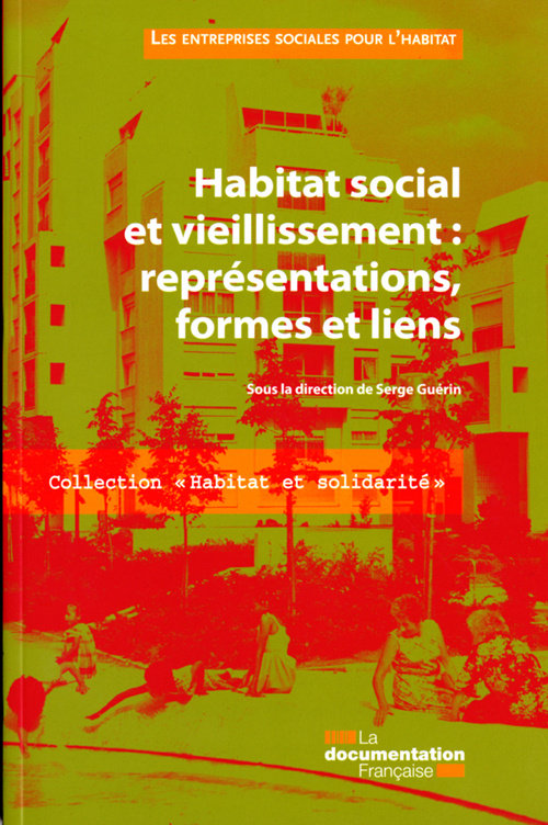 Habitat social et vieillissement : représentations, formes et liens