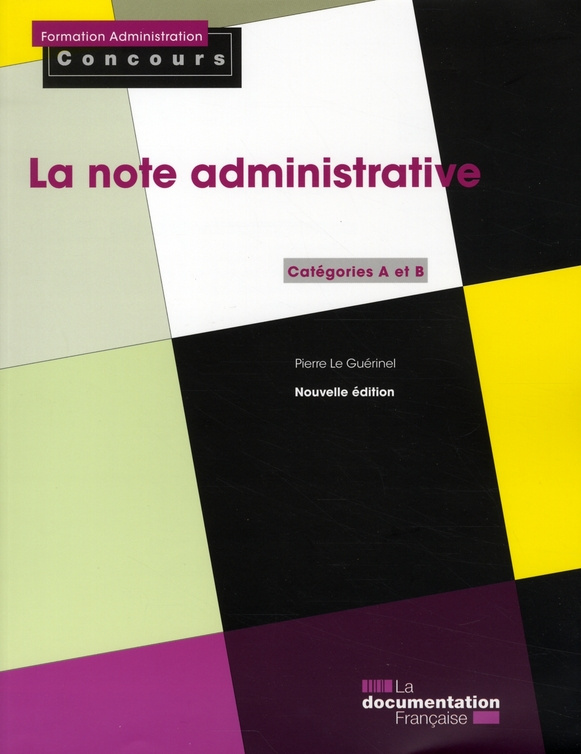 La note administrative. Catégories A et B