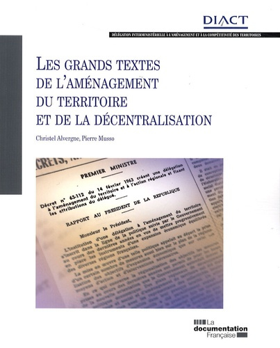 Les grands textes de l'aménagement du territoire et de la décentralisation