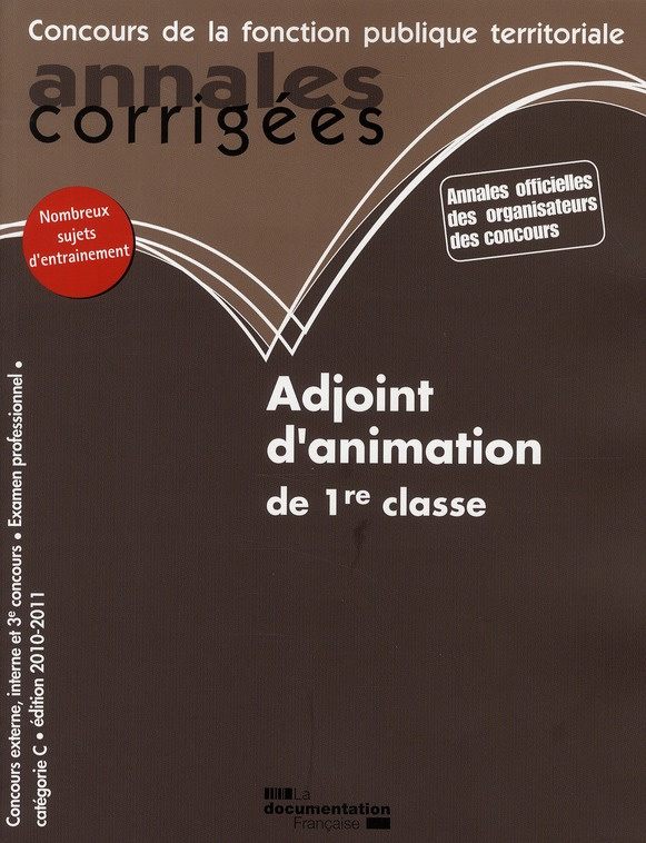 Adjoint d'animation de 1re classe. Concours externe, interne et 3e concours; Examen professionnel; A