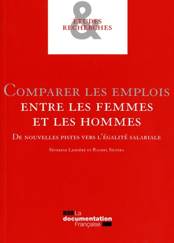 Comparer les emplois entre les femmes et les hommes. De nouvelles pistes vers l'égalité salariale