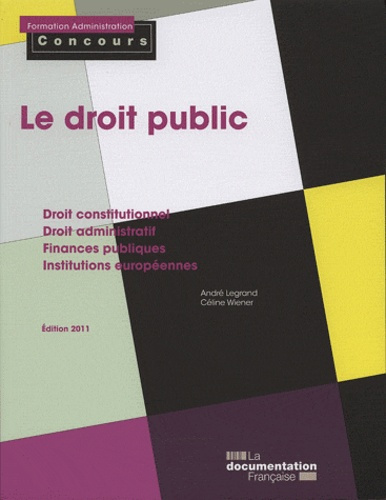 Le droit public. Edition 2011
