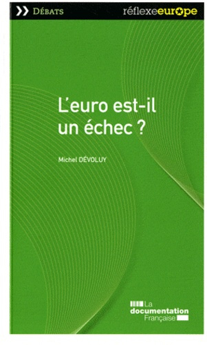 L'EURO EST-IL UN ECHEC ?