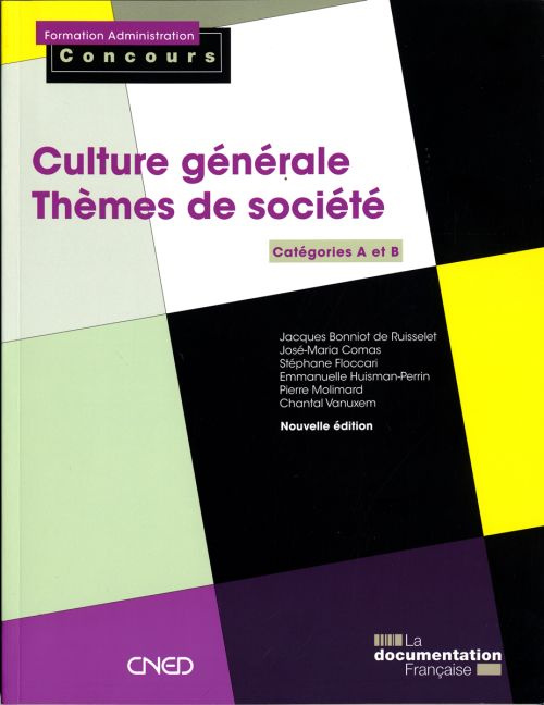 Culture générale - Thèmes de société. Catégories A et B