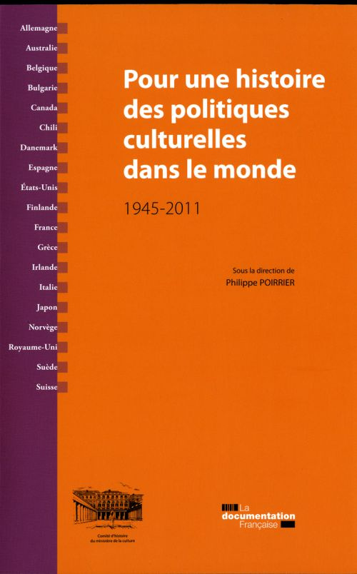 Pour une histoire des politiques culturelles dans le monde (1945-2011)