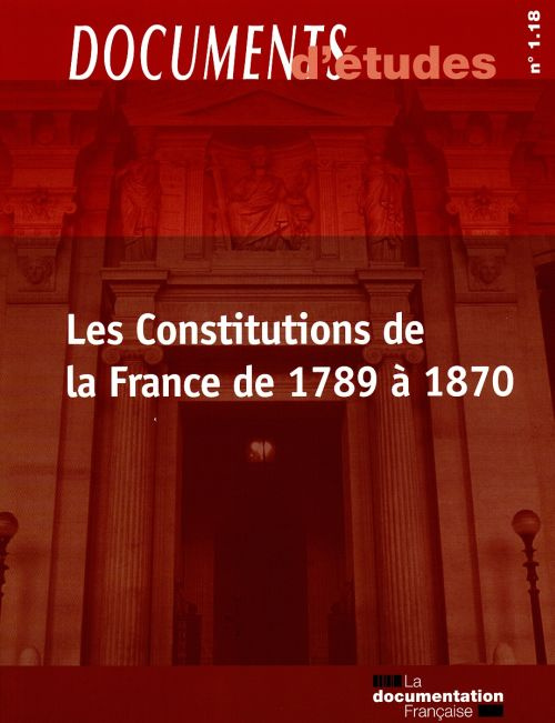 Les Constitutions de la France de 1789 à 1870