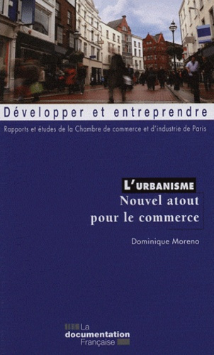 L'urbanisme. Nouvel atout pour le commerce