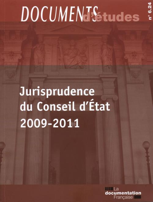 Jurisprudence du Conseil d'Etat 2009-2011