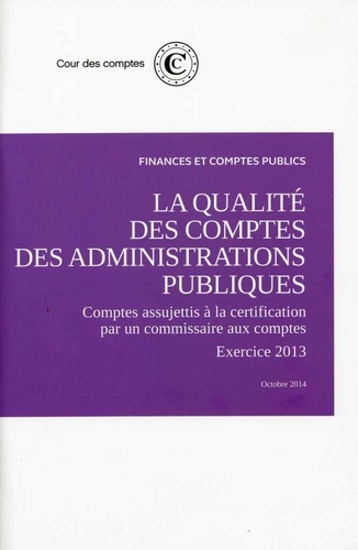 L'avis sur la qualité des comptes des administrations publiques. Comptes assujettis à la certificati