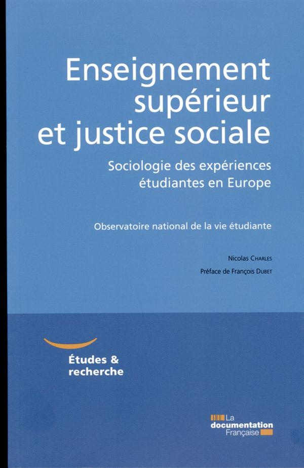 Enseignement supérieur et justice sociale. Sociologie des expériences étudiantes en Europe