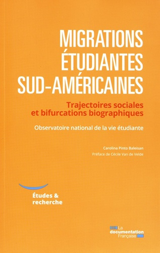 Migrations étudiantes sud-américaines. Trajectoires sociales et bifurcations biographiques