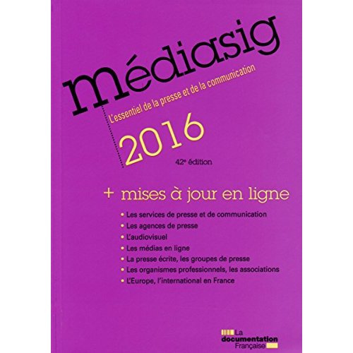 Médiasig 2016. L'essentiel de la presse et de la communication, 42e édition