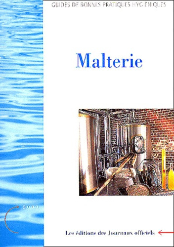Guide des bonnes pratiques hygiéniques en malterie. Edition 2000