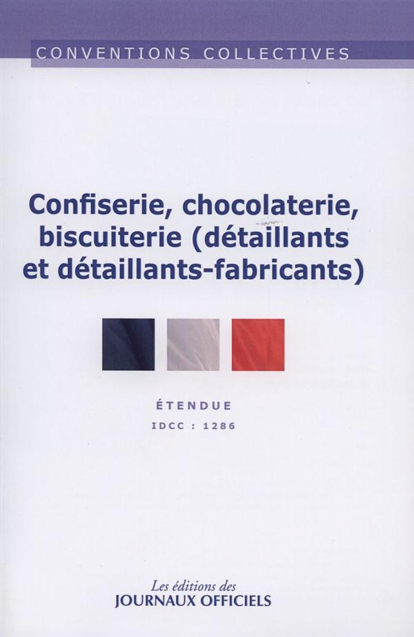 Confiserie, chocolaterie, biscuiterie (détaillants et détaillants-fabricants). N°3224 / idcc: 1286