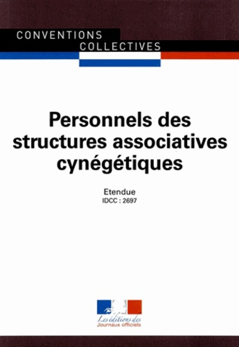 Personnels des structures associatives cynégétiques. IDCC 2697, 3e édition