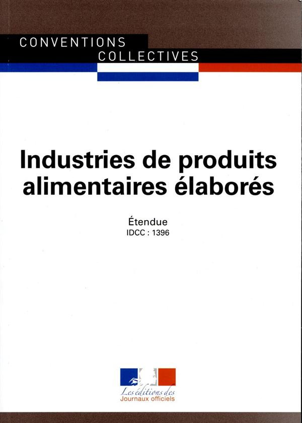 Produits alimentaires élaborés. IDCC 1396, 11e édition