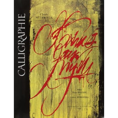 Calligraphie. Du signe calligraphié à la peinture abstraite