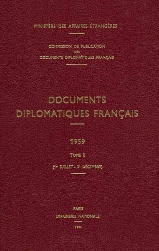 Documents diplomatiques français. 1959 – Tome II (1er juillet – 31 décembre)