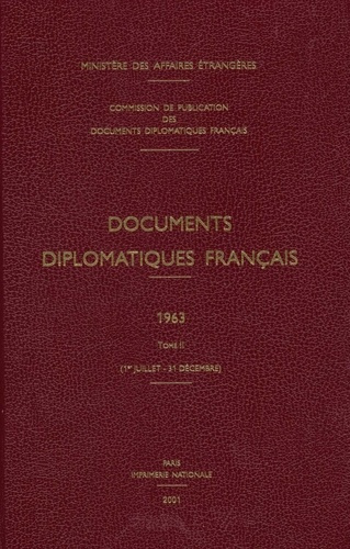 Documents diplomatiques français 1963. Tome 2 (1er juillet-31 décembre)