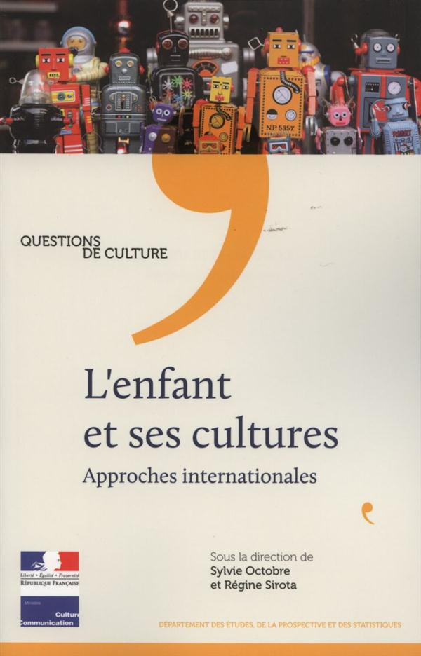 L'enfant et ses cultures. Approches internationales