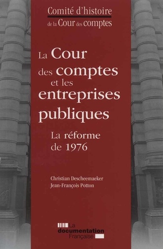 La Cour des comptes et les entreprises publiques. La réforme de 1976