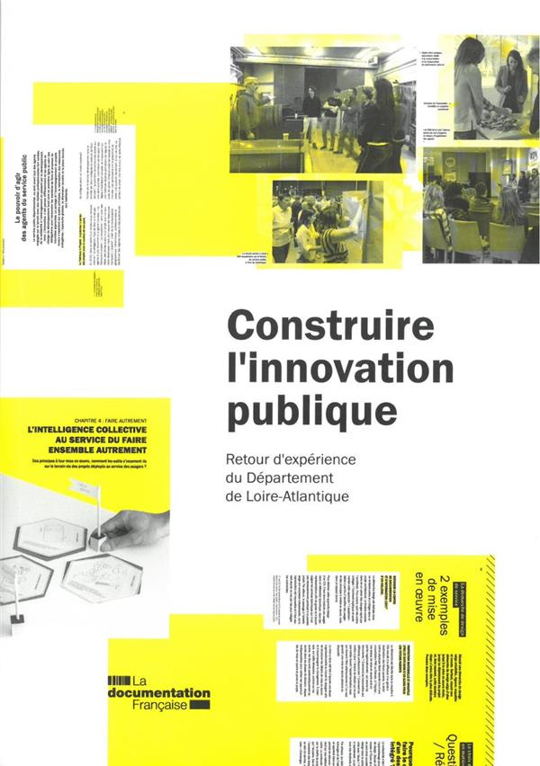 Construire l'innovation publique. Retour d'expérience du Département de Loire-Altlantique