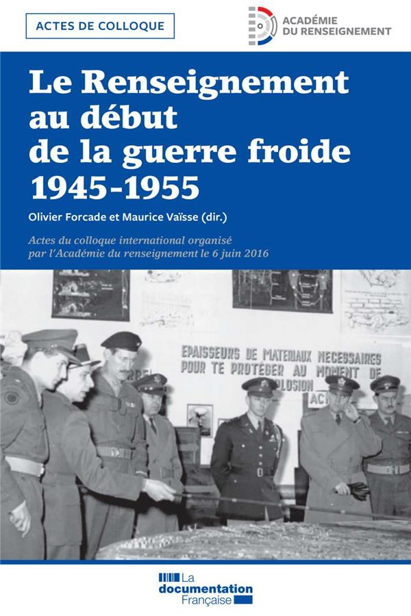 Le renseignement au début de la guerre froide. 1945-1955