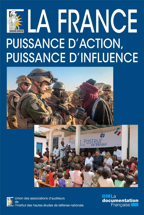 La France : puissance d'action, puissance d'influence