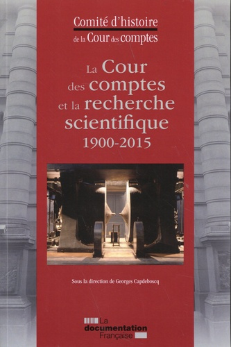 La Cour des comptes et la recherche scientifique (1900-2015)
