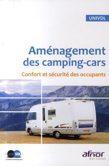 AMENAGEMENT DES CAMPING-CARS. CONFORT ET SECURITE DES OCCUP ANTS