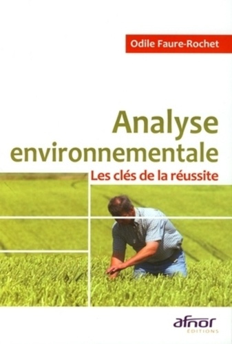 ANALYSE ENVIRONNEMENTALE. LES CLES DE LA REUSSITE