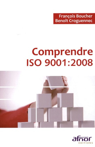 COMPRENDRE ISO 9001 : 2008
