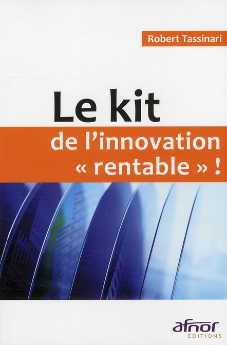 LE KIT DE L'INNOVATION "RENTABLE" !