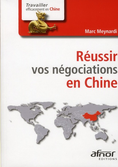 REUSSIR VOS NEGOCIATIONS EN CHINE.